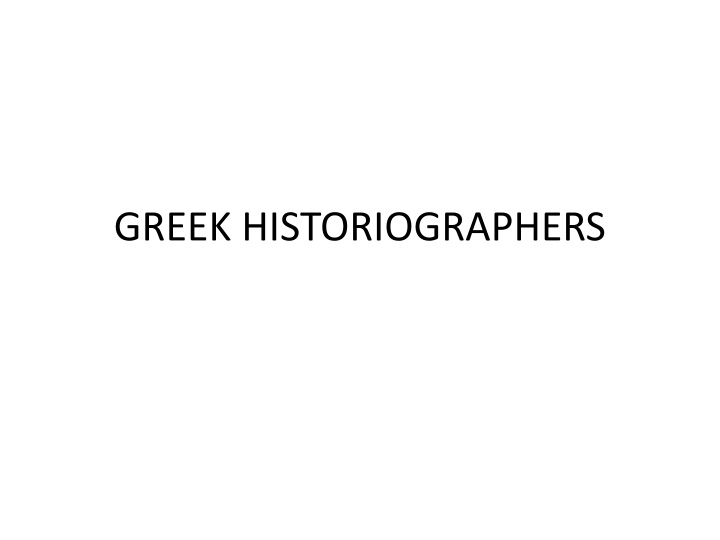Greek Historiographers: Pioneers in Historical Literature