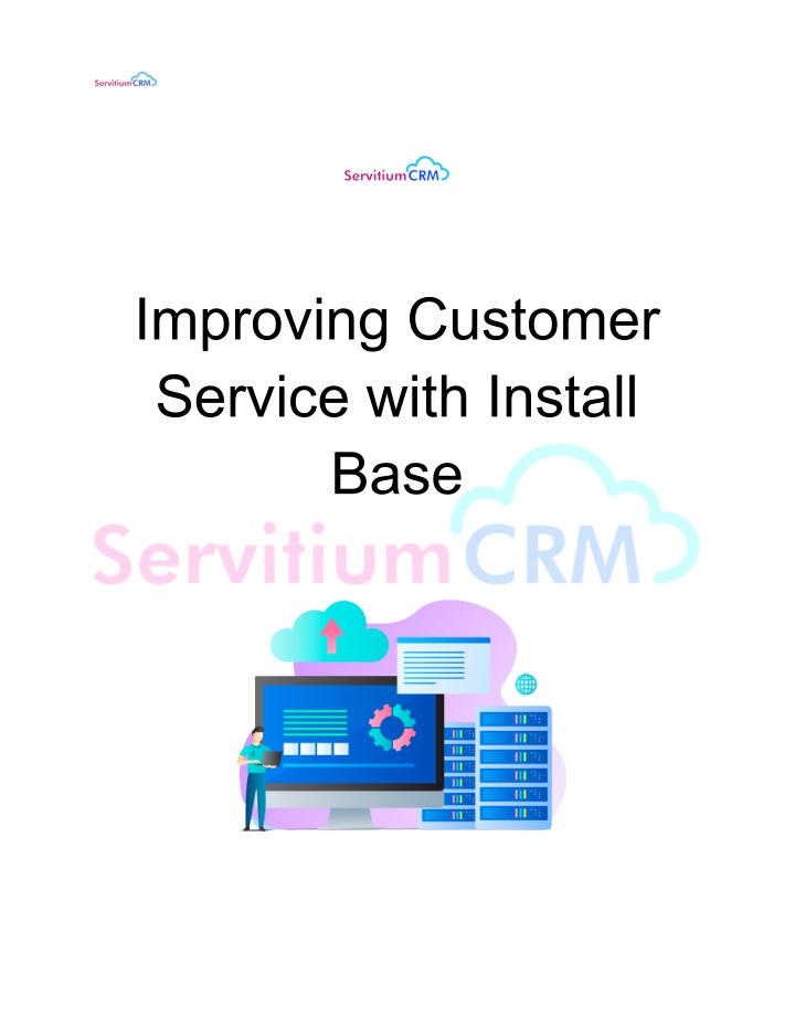 improving customer service with install base n.w