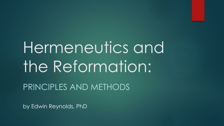Hermeneutics and the Reformation: Principles and Methods