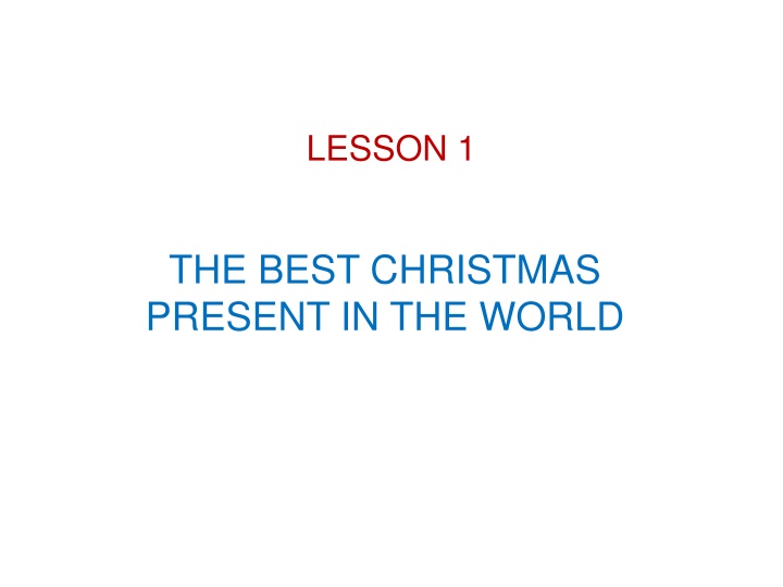 The Best Christmas Present in the World - Lesson 1