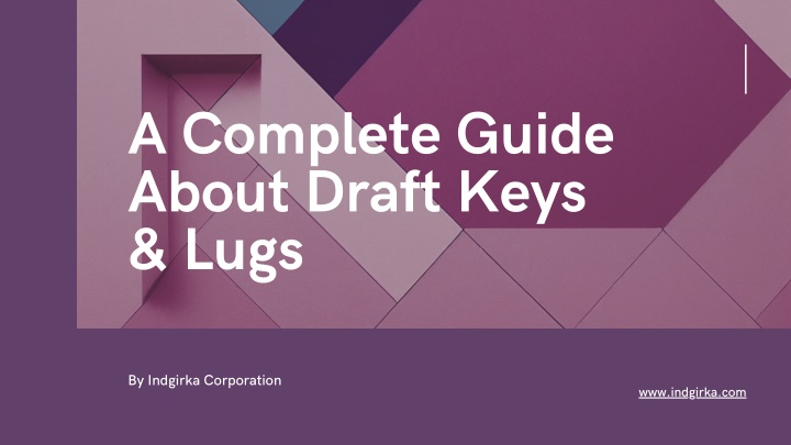 a complete guide about draft keys lugs n.w