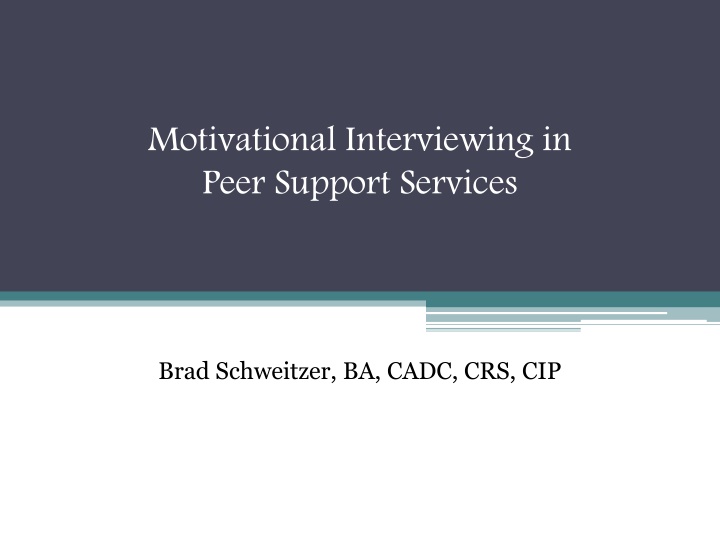 Enhancing Change Through Motivational Interviewing in Peer Support Services