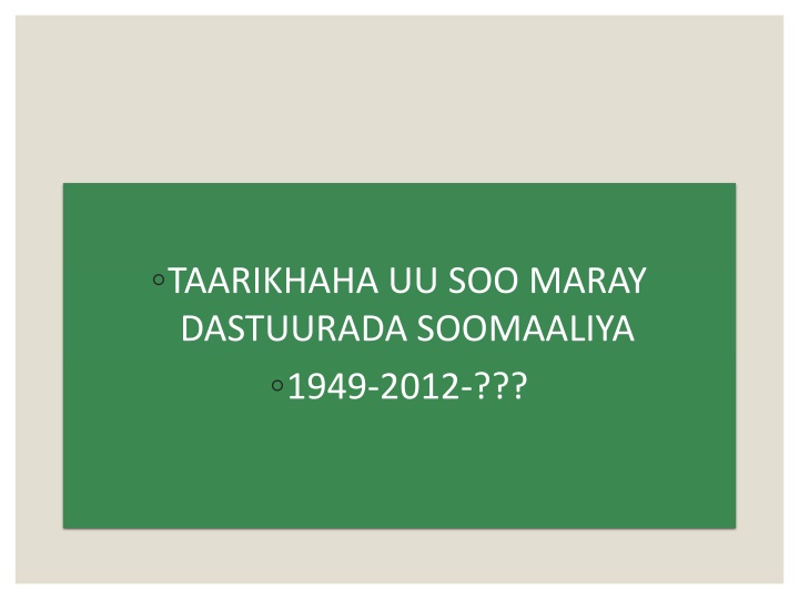 Evolution of Somalia's Constitution: 1949-2012