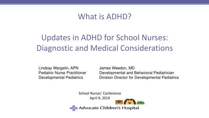 Updates in ADHD: Diagnostic and Medical Considerations for School Nurses
