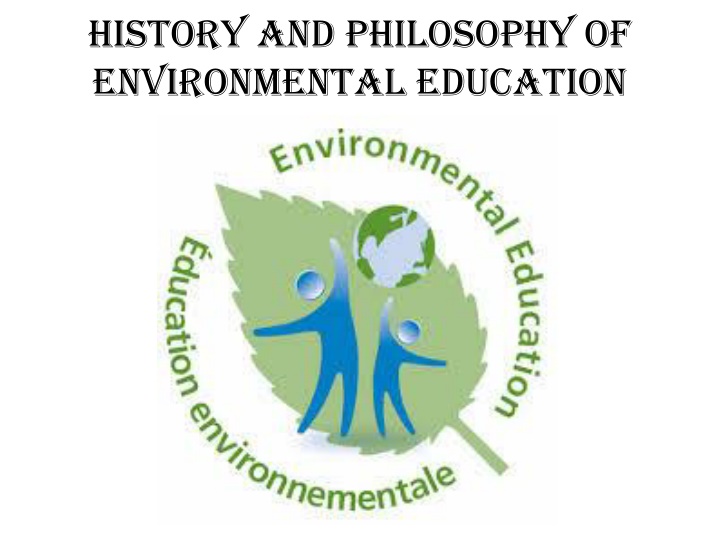 Evolution of Environmental Education: From Rousseau to International Recognition
