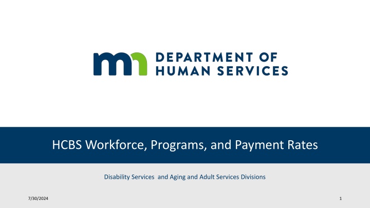 Home and Community-Based Services (HCBS) Programs and Payment Rates