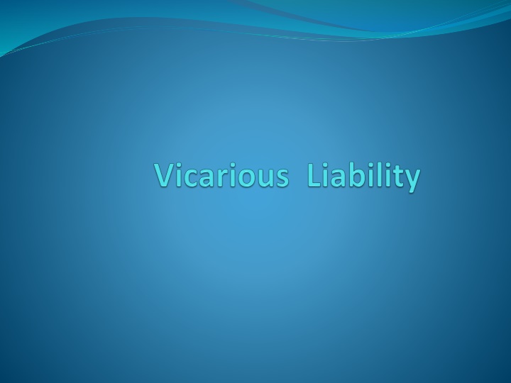 Vicarious Liability in Legal Relationships