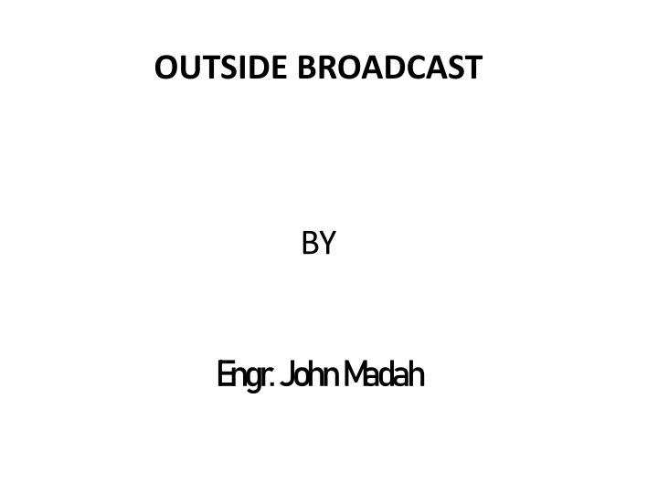 Outside Broadcast Operations