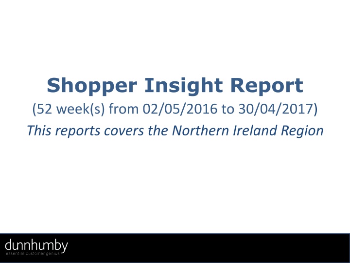 Shopper Insight Report - Northern Ireland Region Analysis