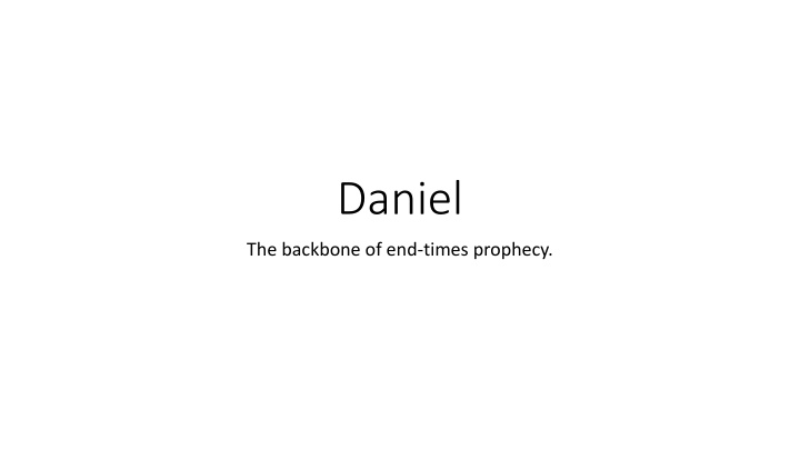 Insights into Daniel's End-Times Prophecy and Visions