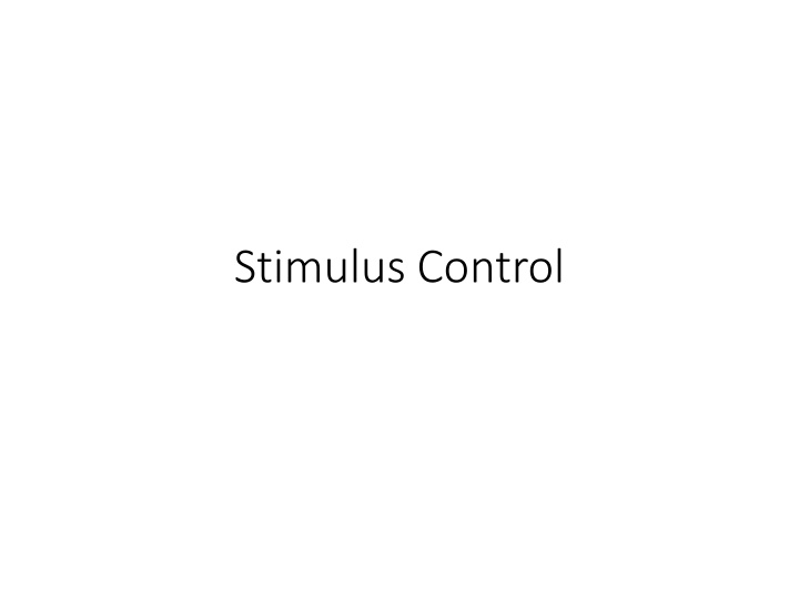 Stimulus Control in Behavior