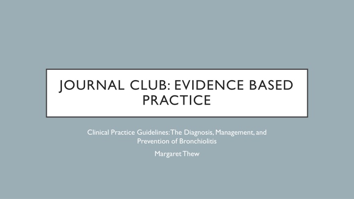 Evidence-Based Guidelines for Bronchiolitis in Children: Diagnosis, Management, and Prevention
