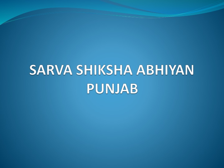 Overview of SSA Punjab Sarva Shiksha Abhiyan