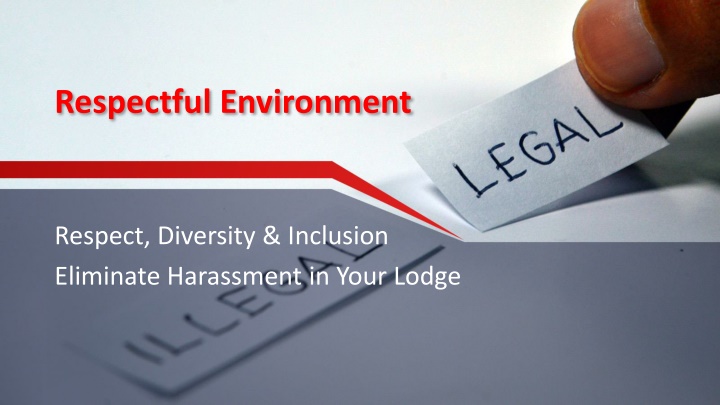 Creating a Respectful and Inclusive Environment: Combating Harassment