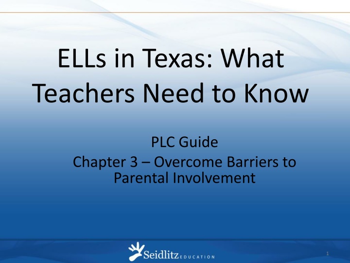 Enhancing Parental Involvement for ELLs in Texas