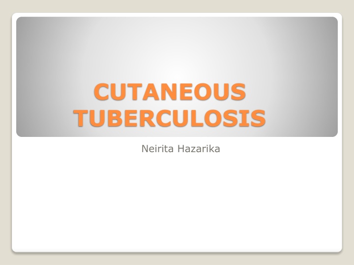 Overview of Cutaneous Tuberculosis: Causes, Classification, and Clinical Features