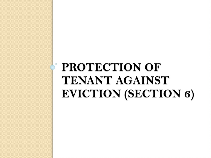 Tenant Protection Against Eviction: Section 6 Overview