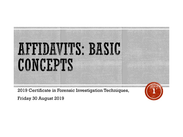 Affidavits and Statements in Forensic Investigations