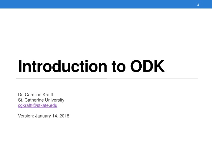 ODK: A Comprehensive Overview