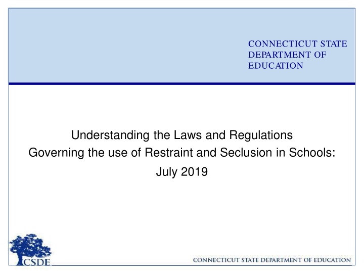Laws and Regulations Governing Restraint and Seclusion in Connecticut Schools