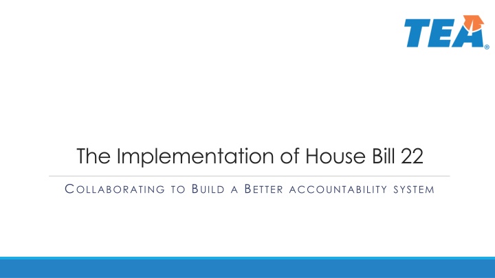 Enhancing Accountability in Education through House Bill 22 Implementation