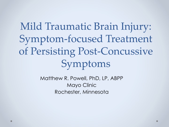 Mild Traumatic Brain Injury and Treatment Options