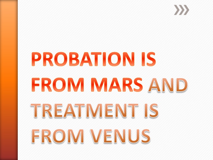Probation and Treatment Dynamics