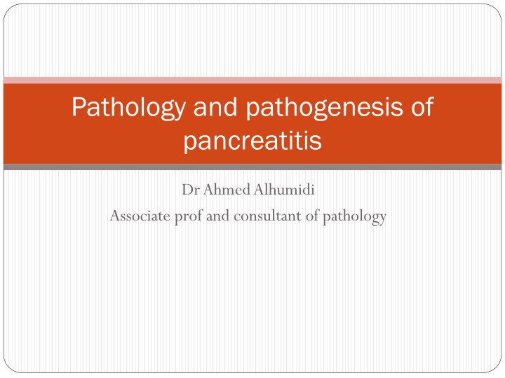 Acute Pancreatitis: Pathology, Pathogenesis, and Clinical Features