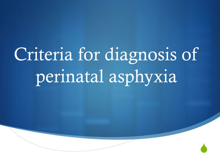 Diagnosis Criteria for Perinatal Asphyxia