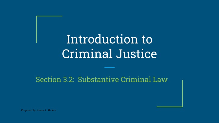 Substantive Criminal Law in the American Legal System