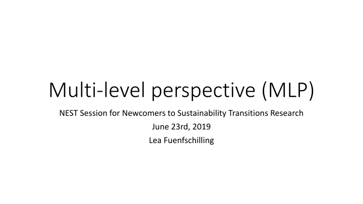 Technological Innovation & Sustainability Transitions through Multi-Level Perspective (MLP)