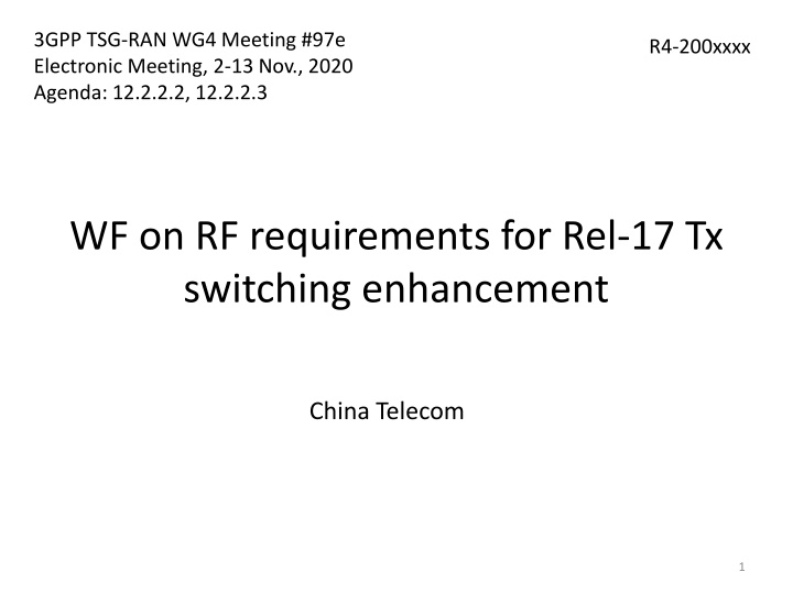 Enhancing RF Requirements for Rel-17 Tx Switching in 3GPP Meeting #97e