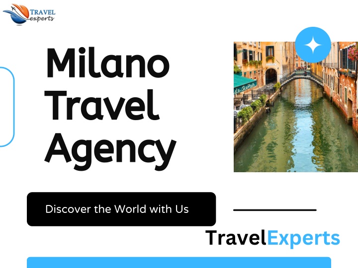 Discover Milan with TravelExperts: Your Trusted Milano Travel Agency