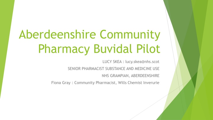 Community Pharmacy Pilot in Aberdeenshire: Enhancing Access to Treatment