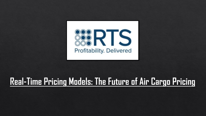 Real-Time Pricing Models The Future of Air Cargo Pricing