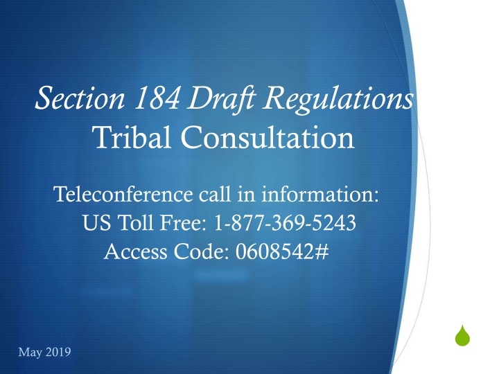 Comprehensive Overview of Section 184 Draft Regulations for Tribal Consultation