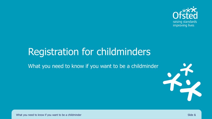 Essential Information for Aspiring Childminders