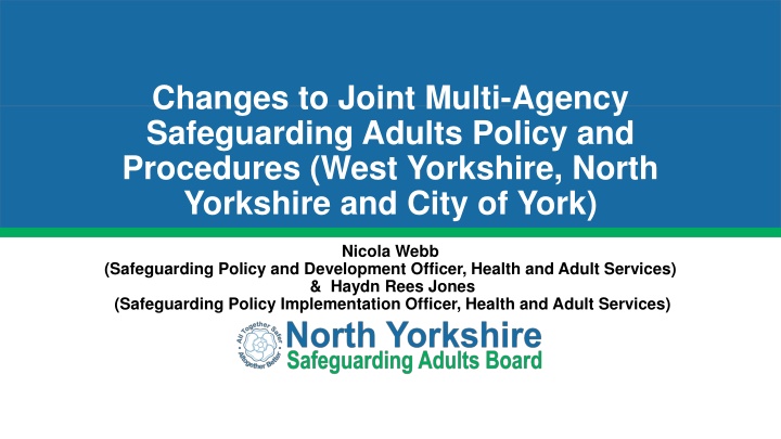Changes to Joint Multi-Agency Safeguarding Adults Policy and Procedures