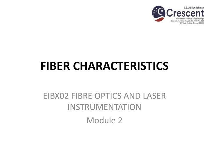 Fiber Characteristics in Fiber Optics and Laser Instrumentation