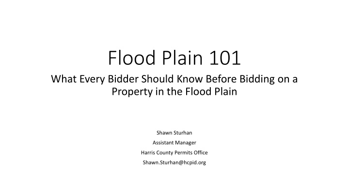 Essential Facts for Bidders on Properties in Flood Plains