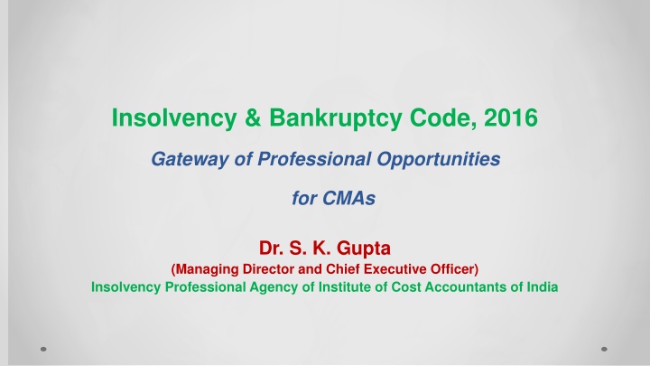 The Insolvency and Bankruptcy Code of 2016 in India