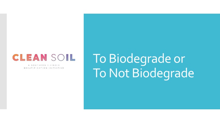 Biodegradable and Non-Biodegradable Materials