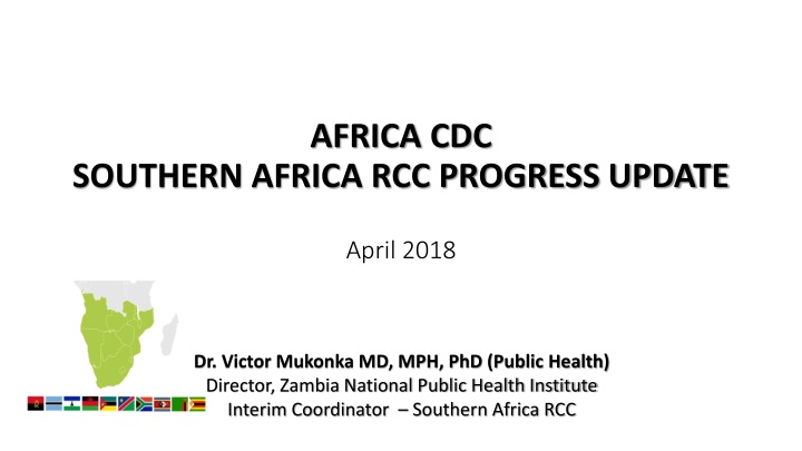 Progress Update on Africa CDC Southern Africa RCC, April 2018