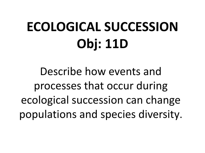 Ecological Succession and Its Impacts