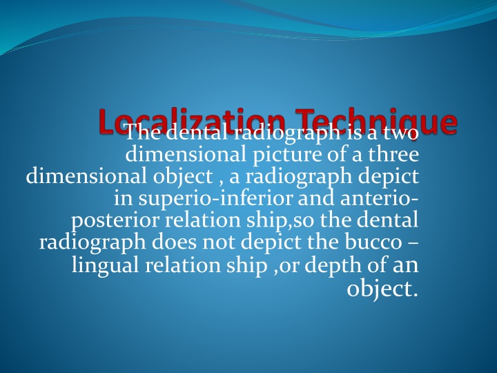 Localization Techniques in Dental Radiography: Enhancing Depth Perception