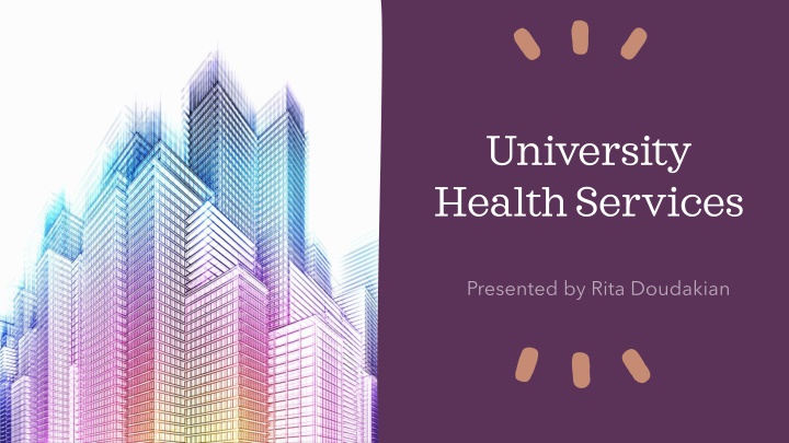 University Health Services Overview