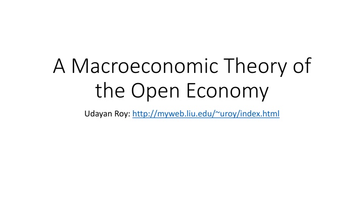Macroeconomic Theory of the Open Economy by Udayan Roy
