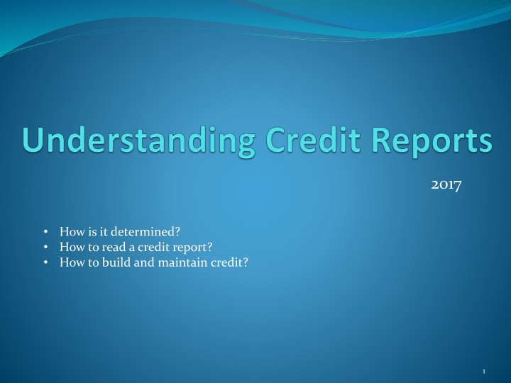 Understanding Credit Reports and Building Credit in 2017