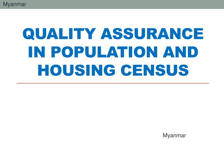 Myanmar Population and Housing Census Quality Assurance