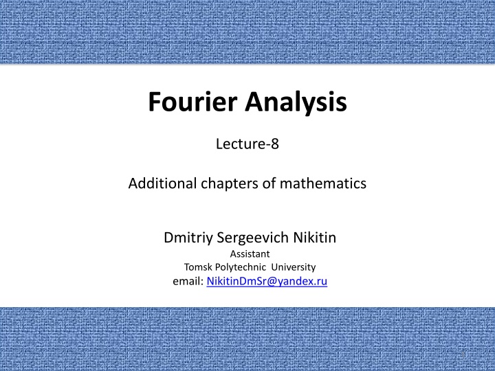 Fourier Analysis and Its Applications